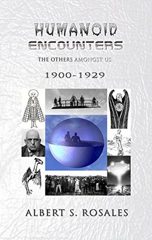 Humanoid Encounters: 1900-1929: The Others amongst Us (Kindle Edition)