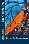 The Cosmic Tree: Poems by Laima Vince