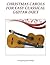 Christmas Carols for Easy Classical Guitar Duet (Guitar Duet Anthology Series)