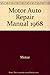 Motor Auto Repair Manual, E...