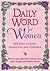 Daily Word For Women: 365 Days of Love, Inspiration, and Guidance by Colleen Zuck (1999-04-15)