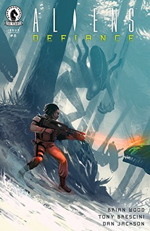 Aliens: Defiance #8 (Kindle Edition)