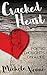 Cracked Heart: Poetic Thoughts on a Life: (A Poetry Collection and Guide for Writing Poems)