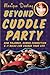 Beyond Cuddle Party: How Pajamas, Human Connection, and 11 Rules Can Change Your Life