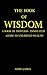 The Book of Wisdom: A Book ...