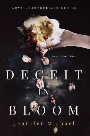 Deceit in Bloom (Love Unauthorized, #1)