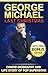 George Michael Biography - Last Christmas: Candid Biography and Life Story of a Pop Superstar Book