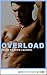 Overload (Gay Erotica Class...