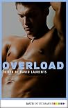 Overload (Gay Erotica Classics Book 6) Overload (Gay Erotica Classics Book 6)