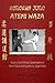KODOKAN JUDO ATEMI WAZA (English).: Study of the official classification of Atemi waza and Kyusho of Jigoro Kano
