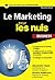 Marketing Poche Pour les Nuls Business (French Edition)