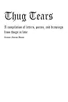 Thug Tears: a com...