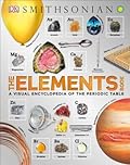 The Elements Book: A Visual Encyclopedia of the Periodic Table