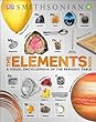 The Elements Book: A Visual Encyclopedia of the Periodic Table