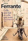 Celle qui fuit et celle qui reste by Elena Ferrante