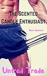 Untrad Trade: The Scented Candle Enthusiast
