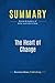 Summary: The Heart of Change: Review and Analysis of Kotter and Cohen's Book