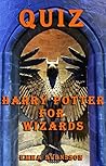 QUIZ: Harry Potter for Wizards
