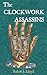 The Clockwork Assassins by Robert J. Lloyd