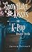 Snowflake Kisses: A Kpop Romance Book (Volume 3)