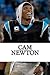 Cam Newton: A Biography