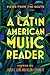 A Latin American Music Read...