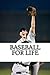 Baseball For Life (Journal ...