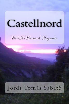 Castellnord: Les Guerres de Bergundia (Catalan Edition)