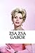 Zsa Zsa Gabor: A Biography