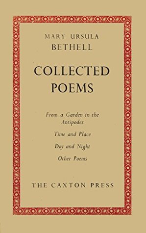 The Collected Poems of Ursula Bethell (Kindle Edition)