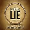 The Marriage Lie by Kimberly Belle