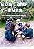 Cub Camp Theme Book: Sixteen themes to help plan cub camps