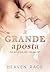 A Grande Aposta: Até que ponto vale uma aposta? (Apostas Livro 1) (Portuguese Edition)