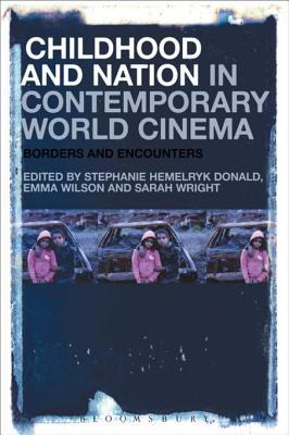 Childhood and Nation in Contemporary World Cinema: Borders and Encounters (Kindle Edition)