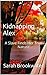 Kidnapping Alex by Sarah Brookwater