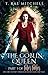 The Goblin Queen (Fate's Fa...