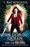 The Goblin Queen (Fate's Fables #3)