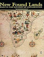 New Found Lands: Maps in the History of Exploration