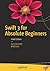 Swift 3 for Absolute Beginners