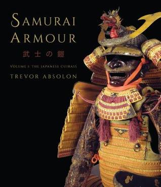 Samurai Armour: Volume I: The Japanese Cuirass (General Military)