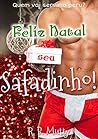 Feliz Natal, seu Safadinho! (Safadinhos! Livro 1) (Portuguese Edition)