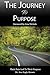 The Journey To Purpose: Pai...