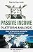 Passive Income: How to become a successful Online Entrepreneur (Platform Analysis Book 2)