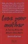 Lose Your Mother