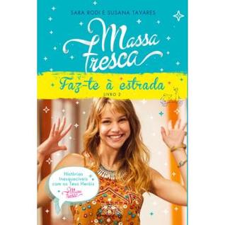 Massa Fresca: Faz-te à Estrada