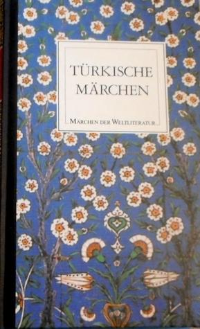 Türkische Märchen - Märchen der Welt