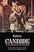 Candide: or, The Optimist: and Other Romances