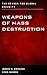Weapons of Mass Destruction...