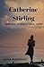 Catherine Stirling: Hermana, Sobreviviente, Lider (Ciencia Ficción, Fantasía y Terror) (Spanish Edition)
