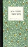 Spanische Märchen - Märchen der Welt